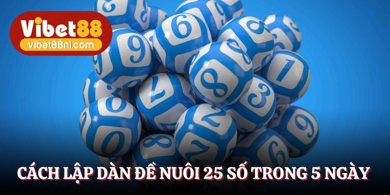 Phương pháp nuôi dàn đề 5 ngày đòi hỏi ngân sách lớn