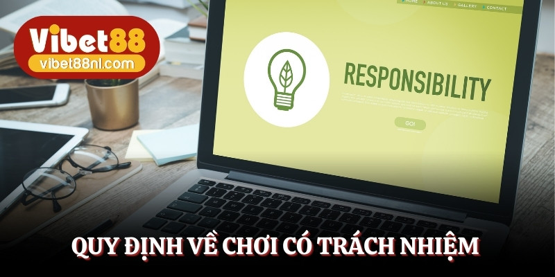 Các quy định cần biết để chơi có trách nhiệm