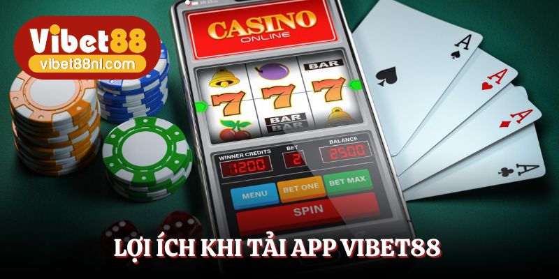 Tải app Vibet88 cho phép tận hưởng nhiều tính năng